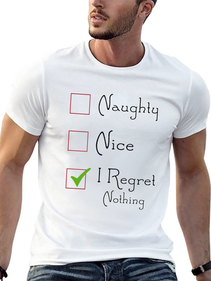Naughty Nice I Regret Nothing Graphic T-Shirt