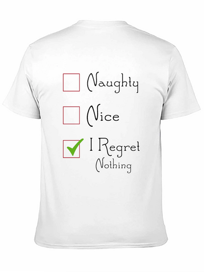 Naughty Nice I Regret Nothing Graphic T-Shirt