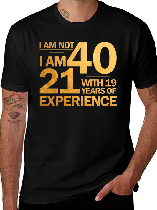 Funny 40th Birthday T-Shirt - 21 with 19 Years Experience