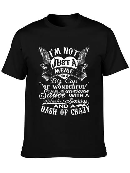 Im Not Just a Meme T-Shirt