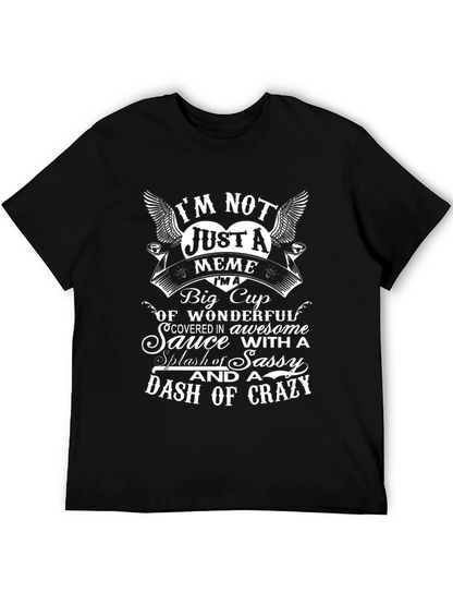 Im Not Just a Meme T-Shirt