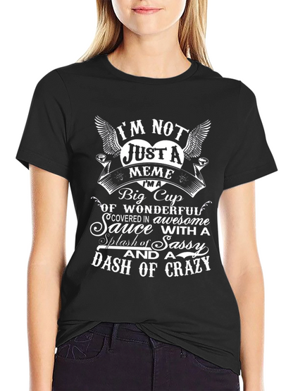 Im Not Just a Meme T-Shirt