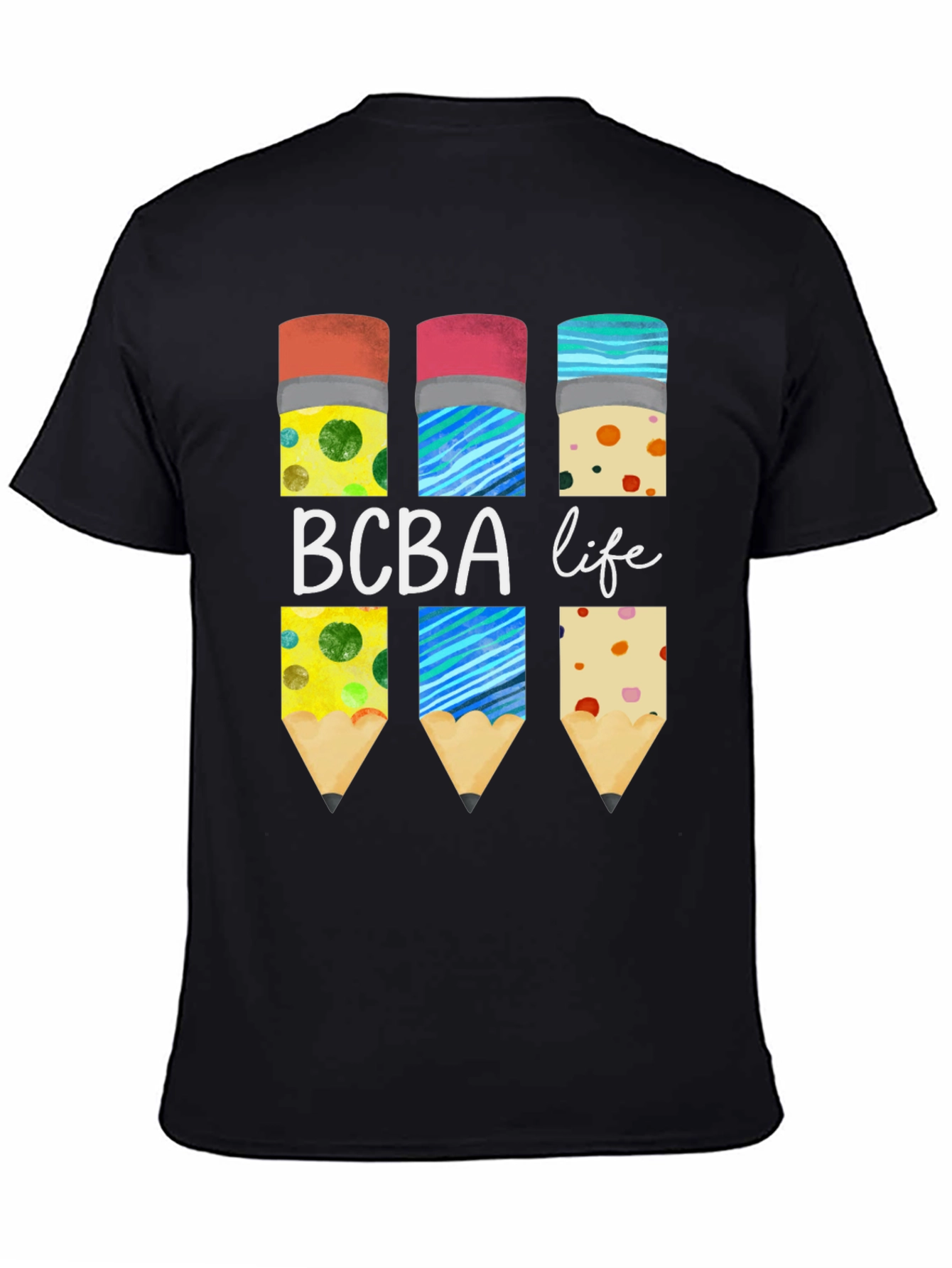 BCBA Life Pencil T-Shirt