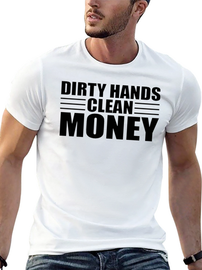 Dirty Hands Clean Money Graphic Tee
