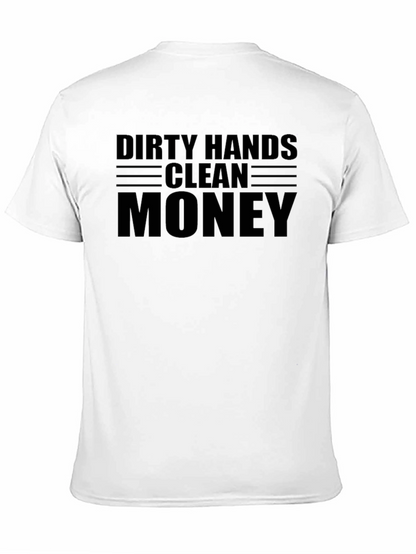 Dirty Hands Clean Money Graphic Tee