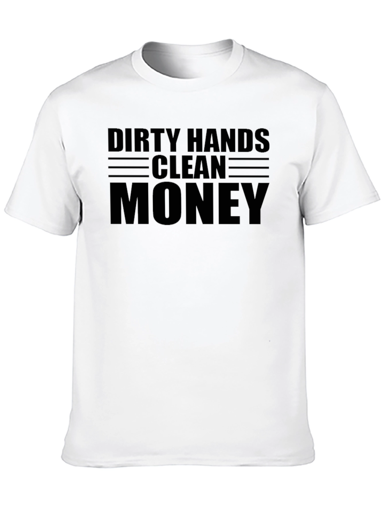 Dirty Hands Clean Money Graphic Tee