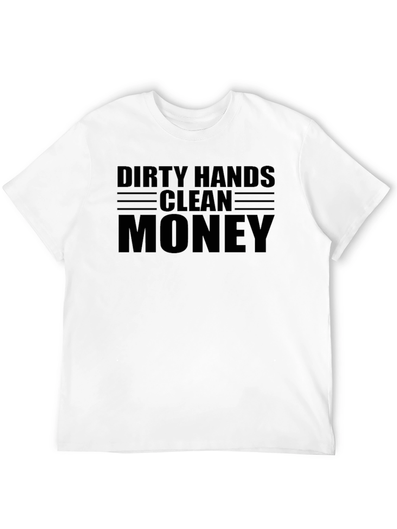 Dirty Hands Clean Money Graphic Tee