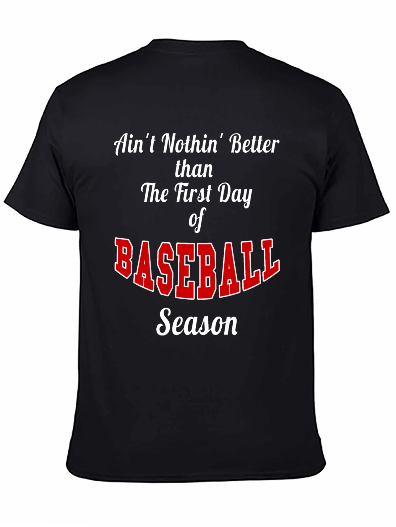 Baseball Season T-Shirt - Aint Nothin Better
