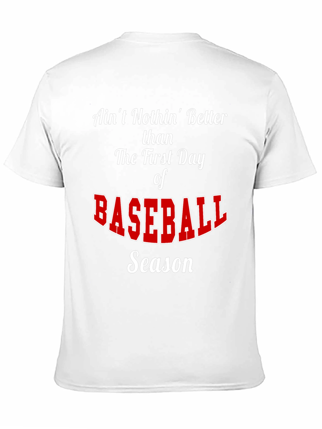Baseball Season T-Shirt - Aint Nothin Better