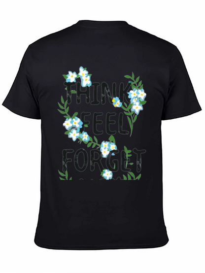 Think Feel Forget Floral Graphic T-Shirt