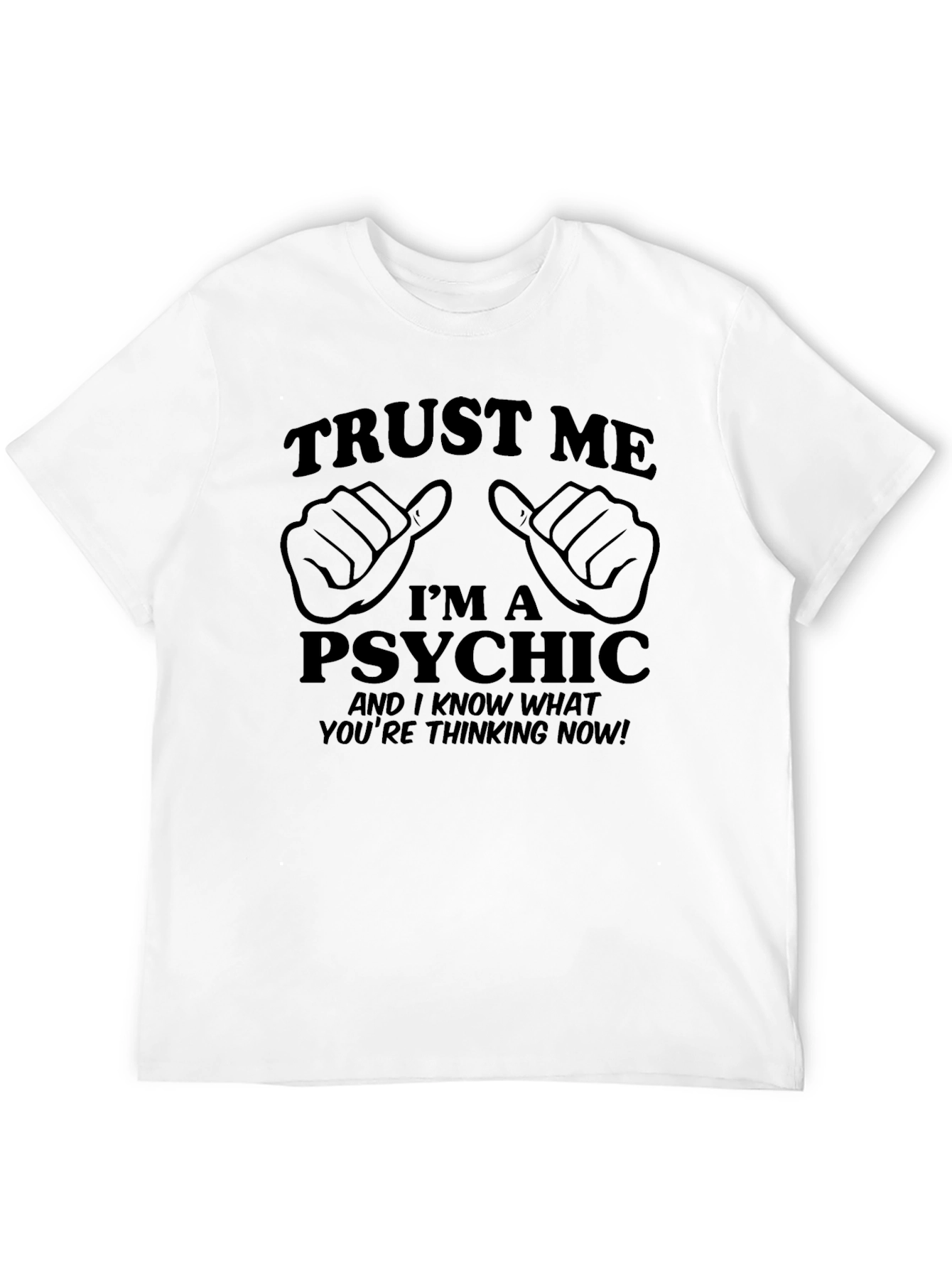 Trust Me Im A Psychic Black Graphic Tee