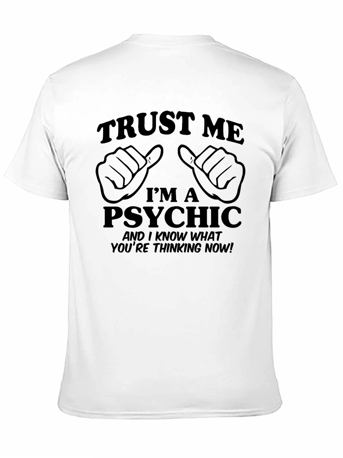 Trust Me Im A Psychic Black Graphic Tee