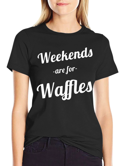 Weekends are for Waffles T-Shirt