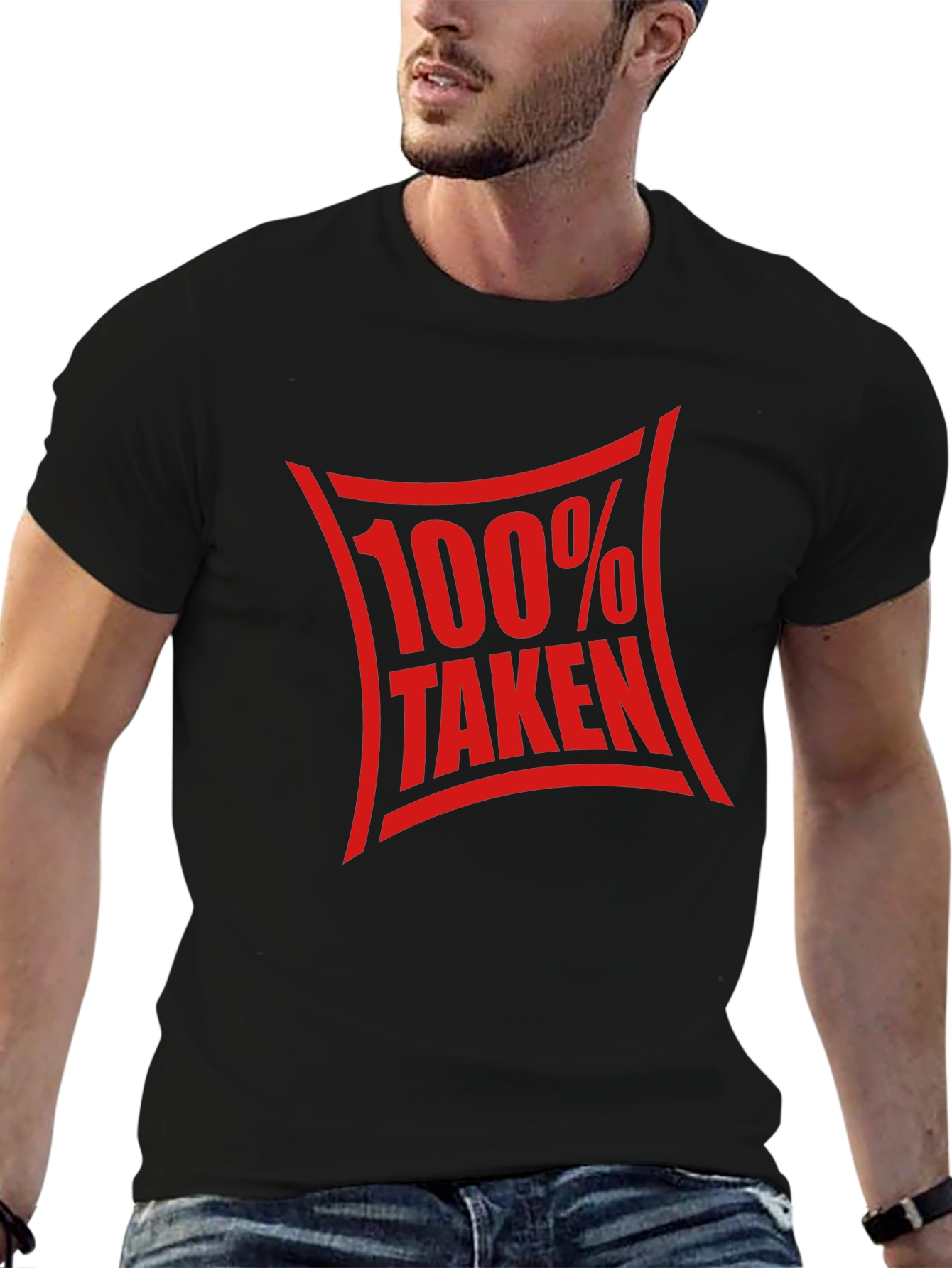 100% Taken Graphic Tee - Funny Relationship Shirt