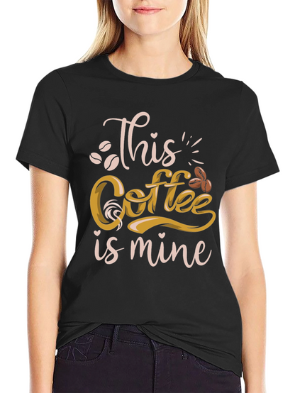 This Coffee Is Mine Graphic Tee