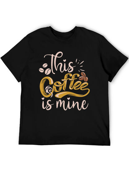 This Coffee Is Mine Graphic Tee