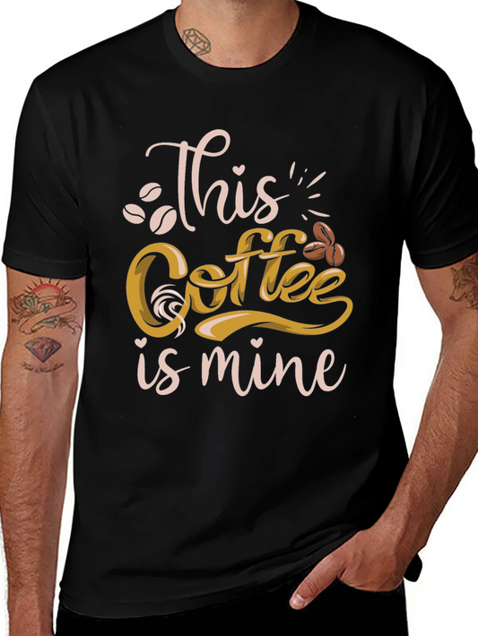 This Coffee Is Mine Graphic Tee