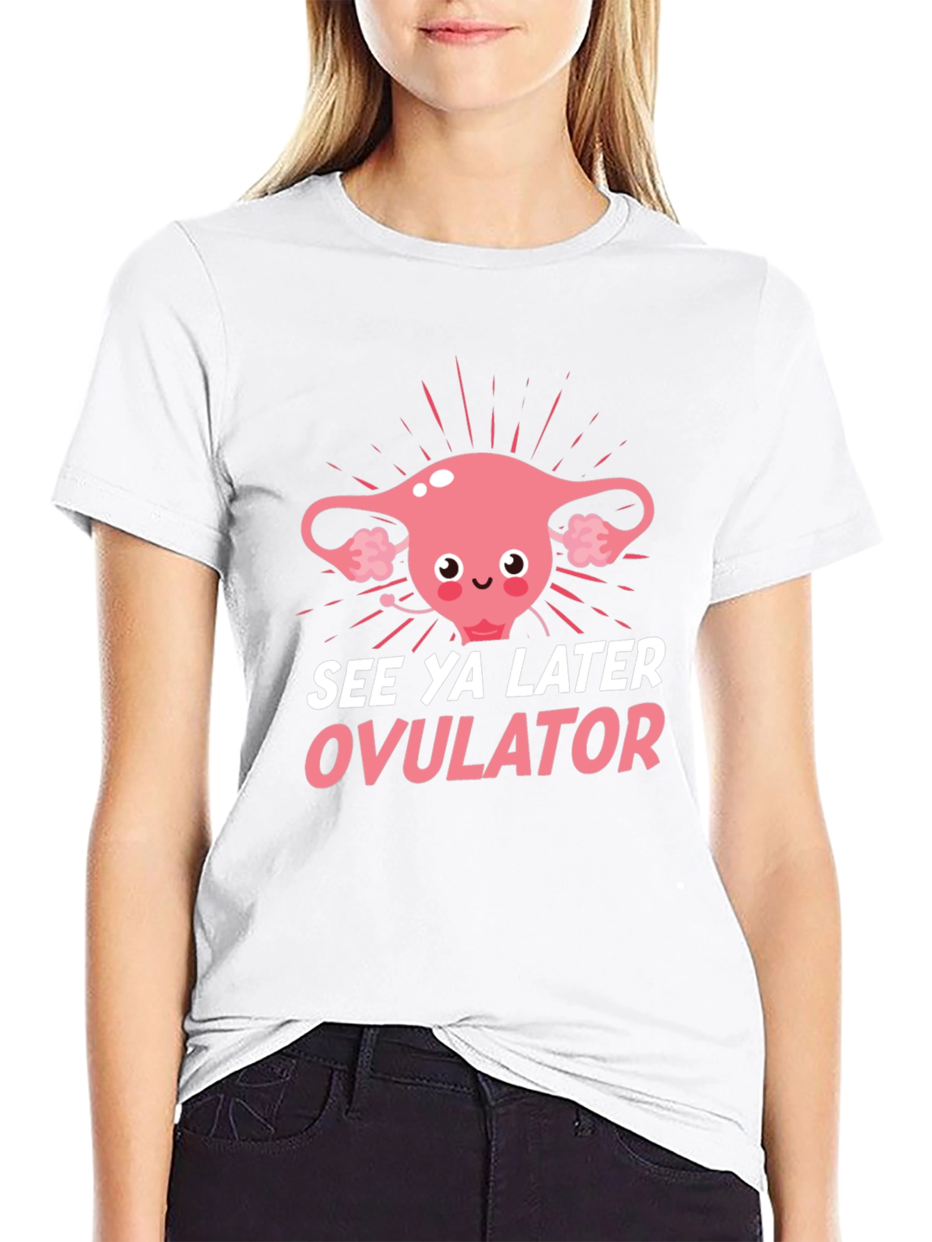 See Ya Later Ovulator Funny T-Shirt
