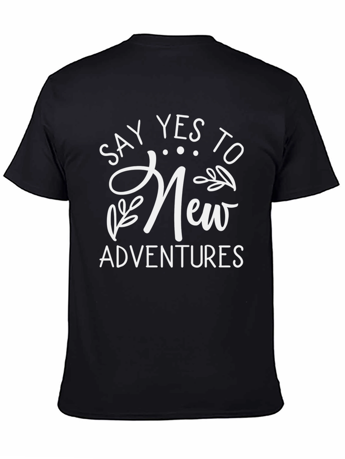 Say Yes to New Adventures T-Shirt