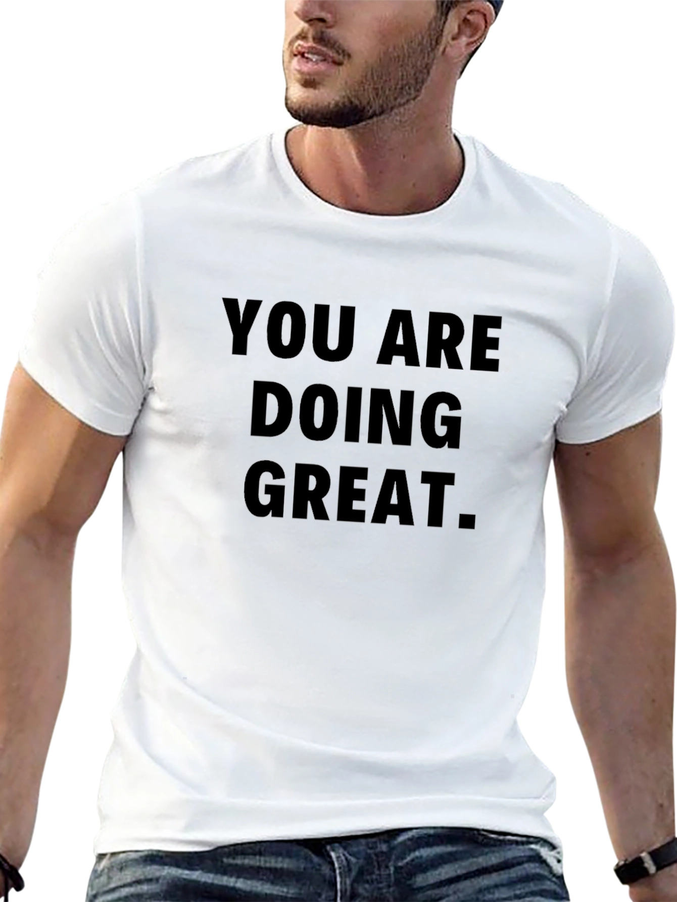 You Are Doing Great Black T-Shirt