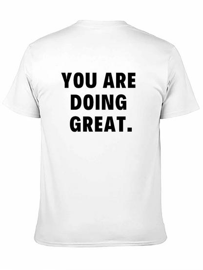 You Are Doing Great Black T-Shirt