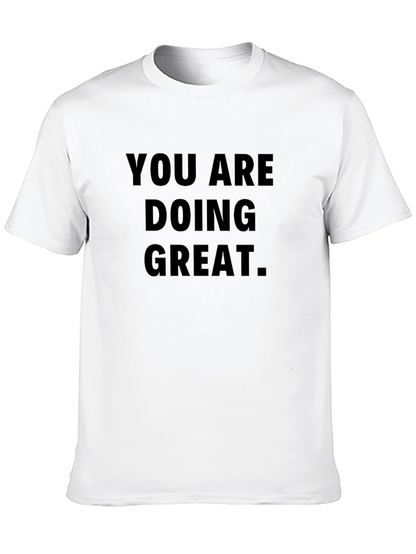 You Are Doing Great Black T-Shirt