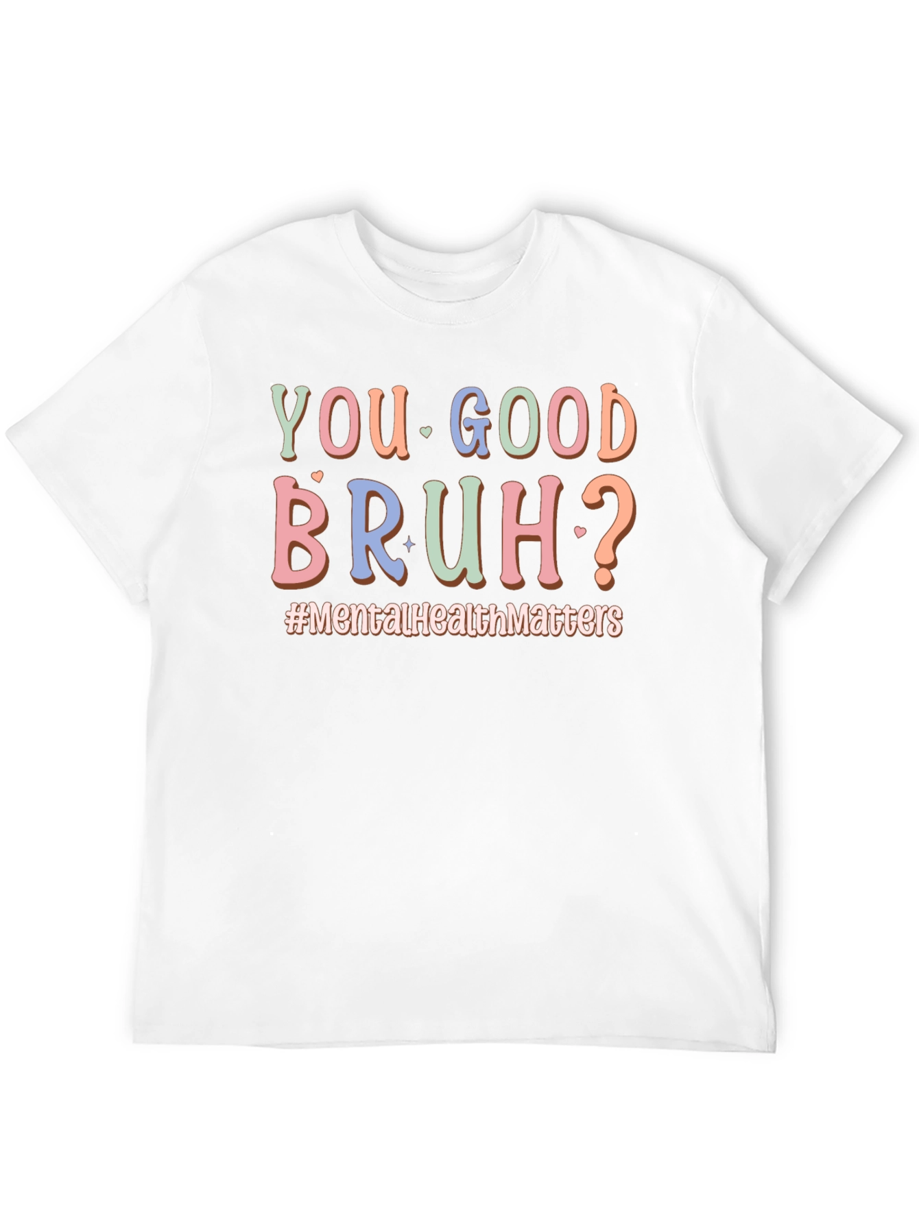 You Good Bruh? Mental Health T-Shirt