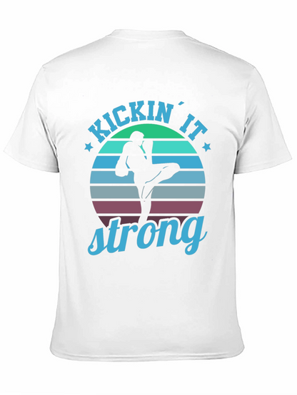 Kickin It Strong T-Shirt