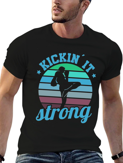 Kickin It Strong T-Shirt