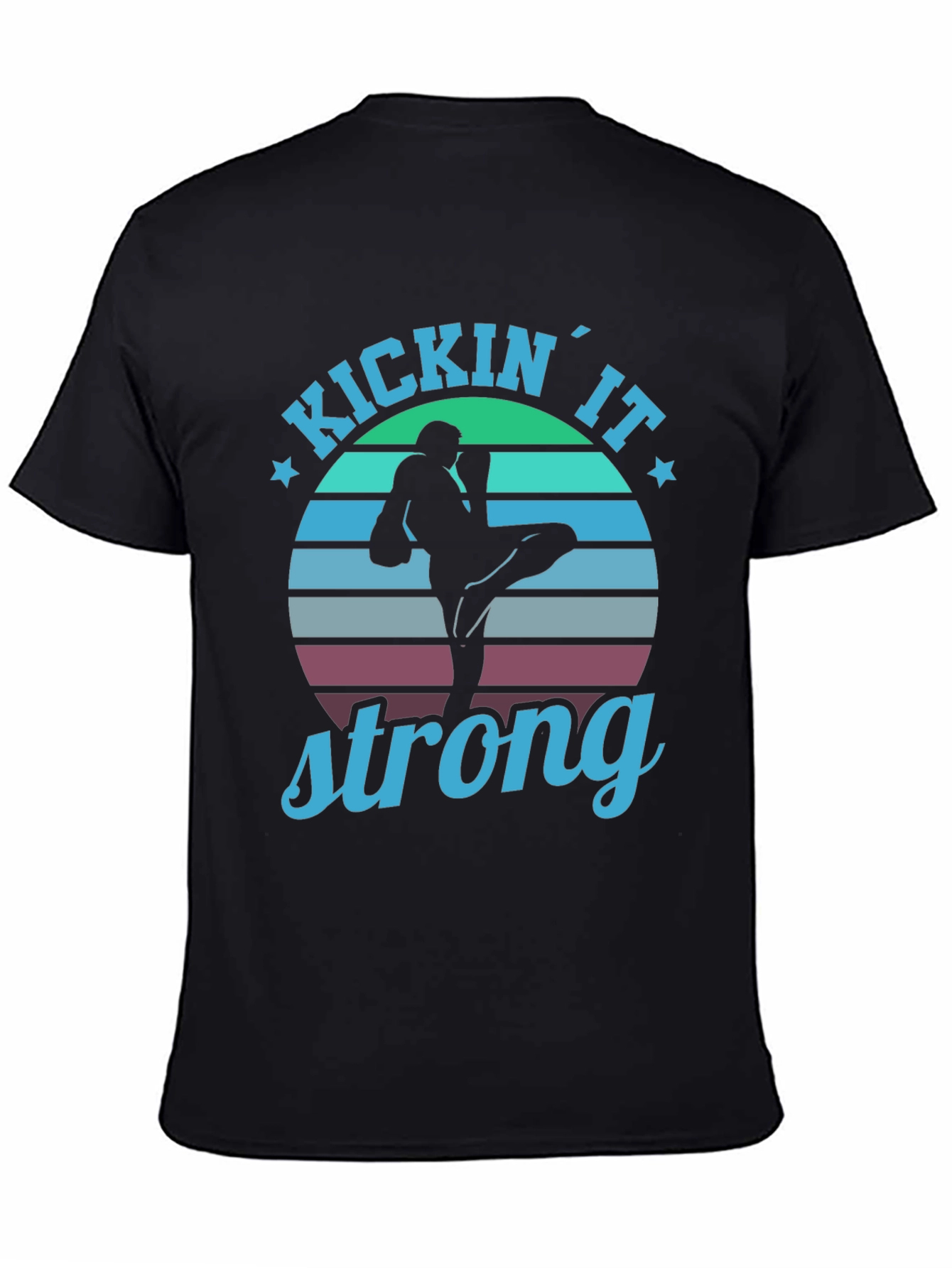 Kickin It Strong T-Shirt