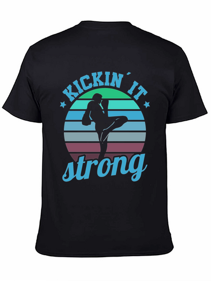 Kickin It Strong T-Shirt