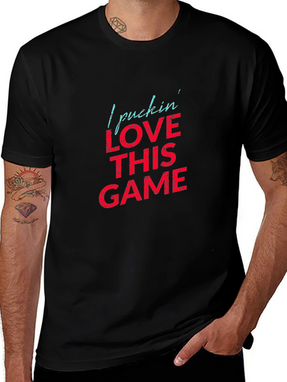 Hockey Fan T-Shirt - I Pucking Love This Game