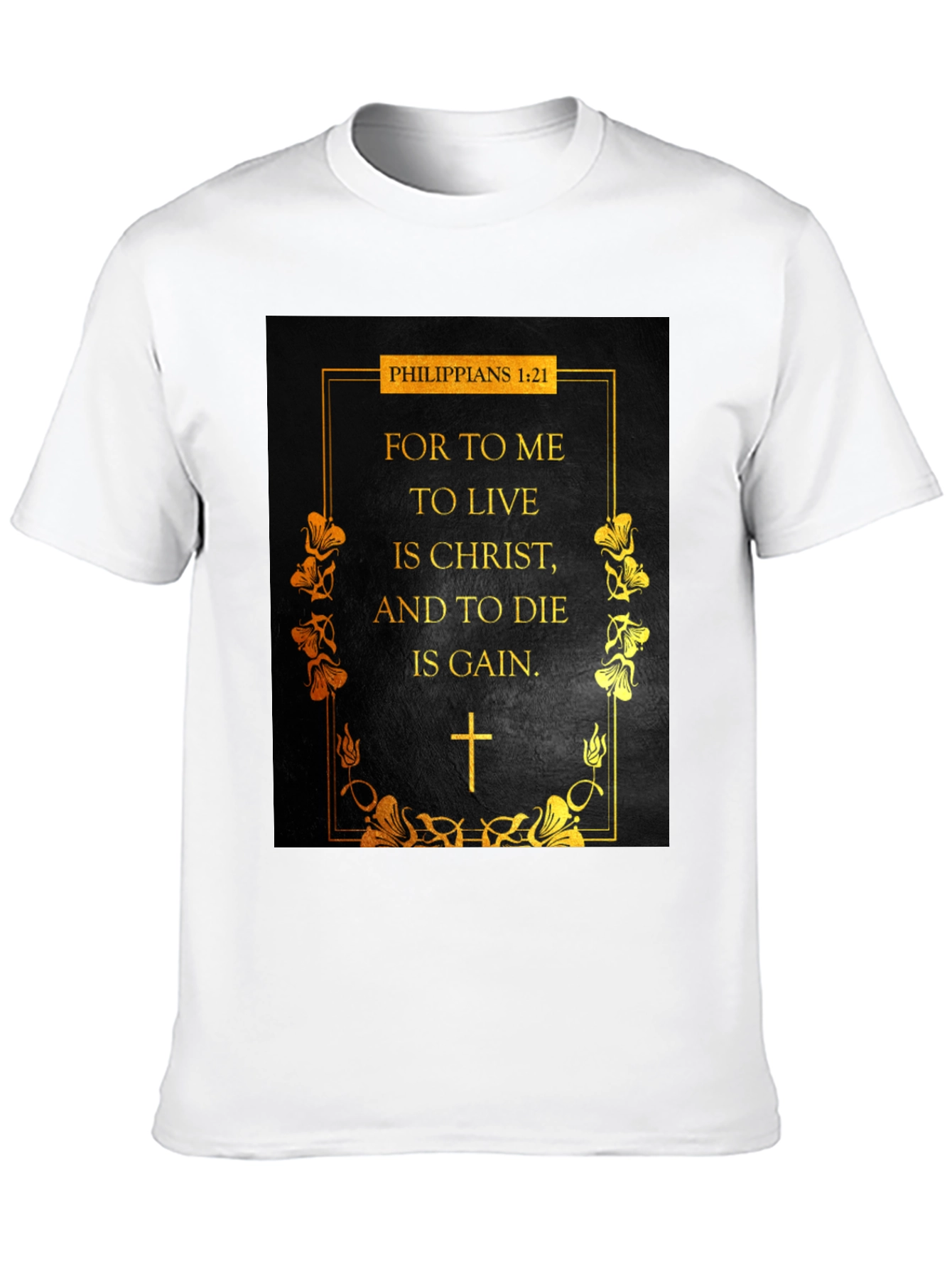 Philippians 1:21 Christian T-Shirt