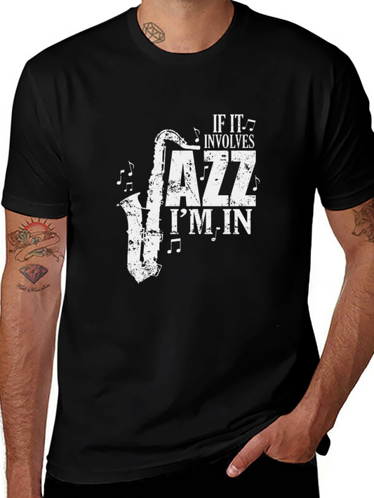 Jazz Saxophone Graphic Tee - If It Involves Jazz Im In