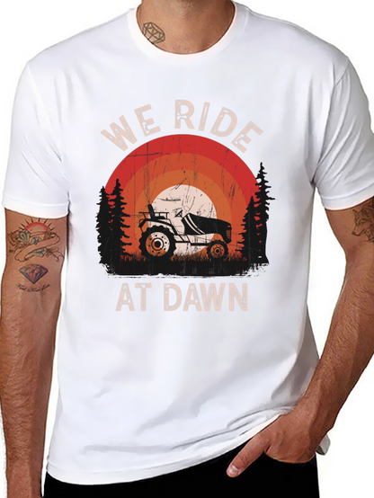 We Ride At Dawn Tractor T-Shirt