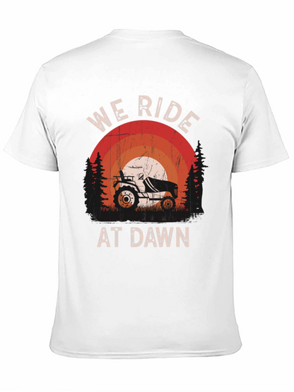 We Ride At Dawn Tractor T-Shirt