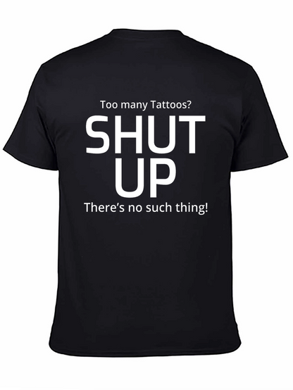 Tattoo Lovers T-Shirt - Shut Up Funny Graphic Tee
