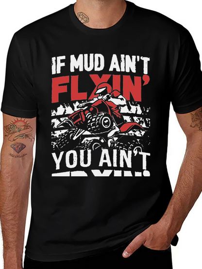 Mud Flyin ATV T-Shirt