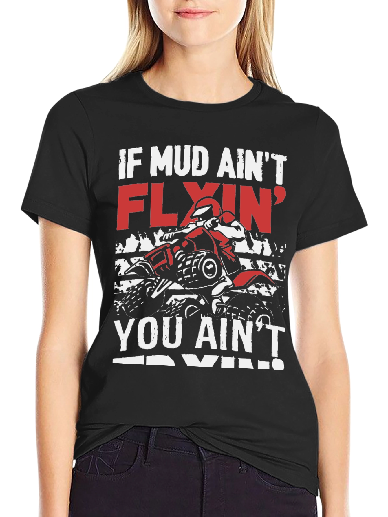 Mud Flyin ATV T-Shirt
