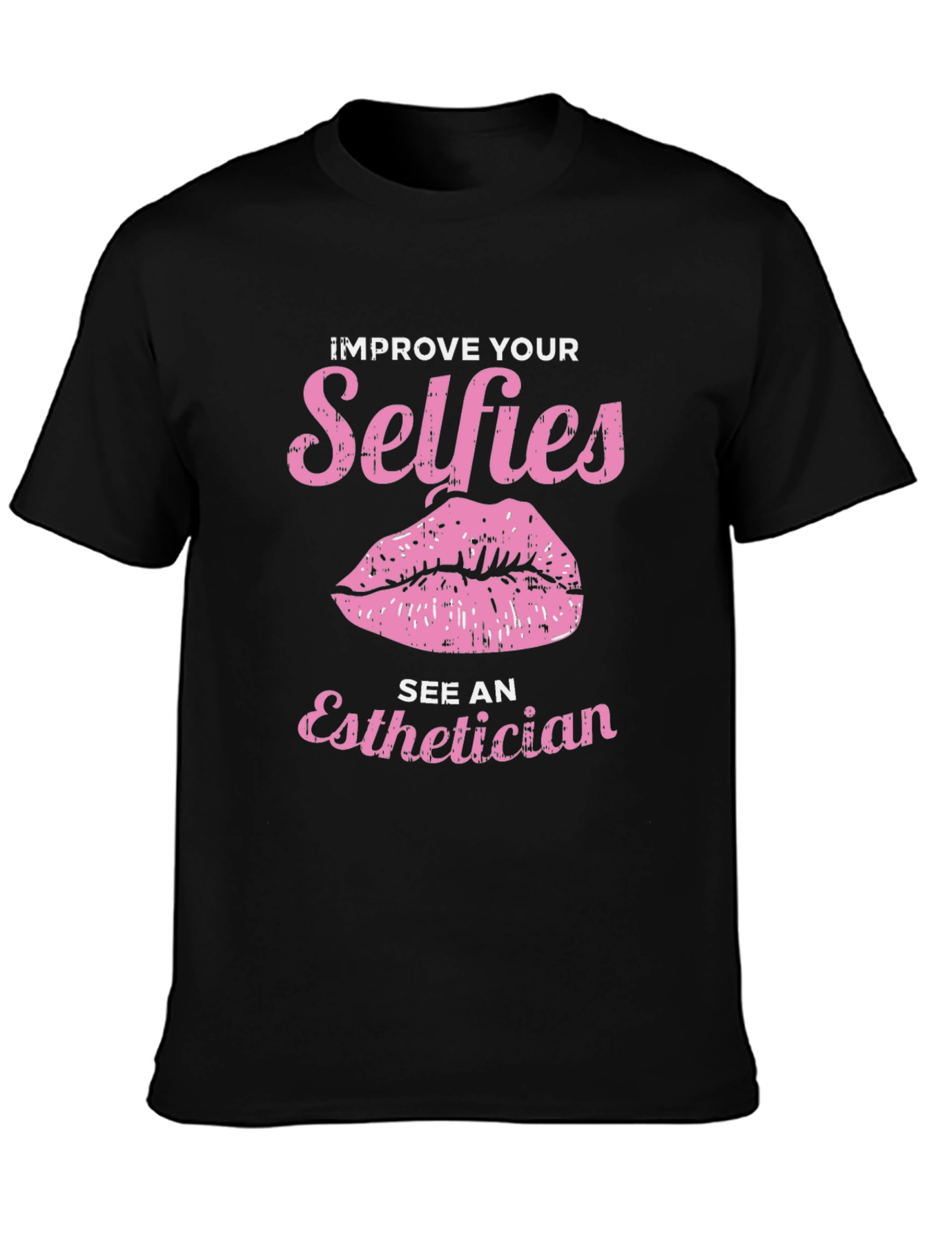 Improve Your Selfies Tee - Esthetician Gift