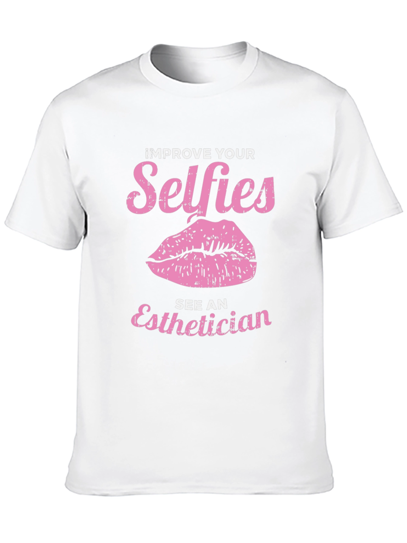 Improve Your Selfies Tee - Esthetician Gift