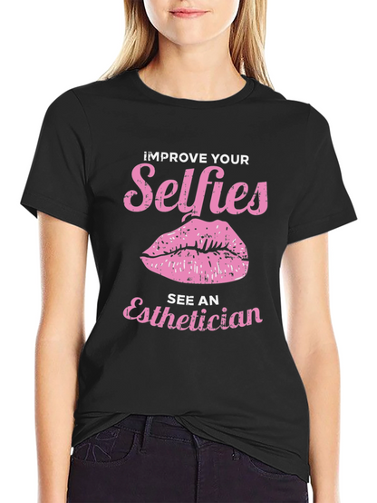 Improve Your Selfies Tee - Esthetician Gift
