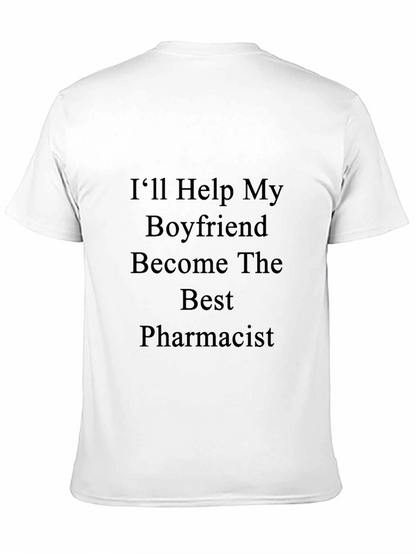Ill Help My Boyfriend Pharmacist T-Shirt