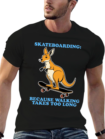 Kangaroo Skateboarding T-Shirt - Because Walking Takes Too Long