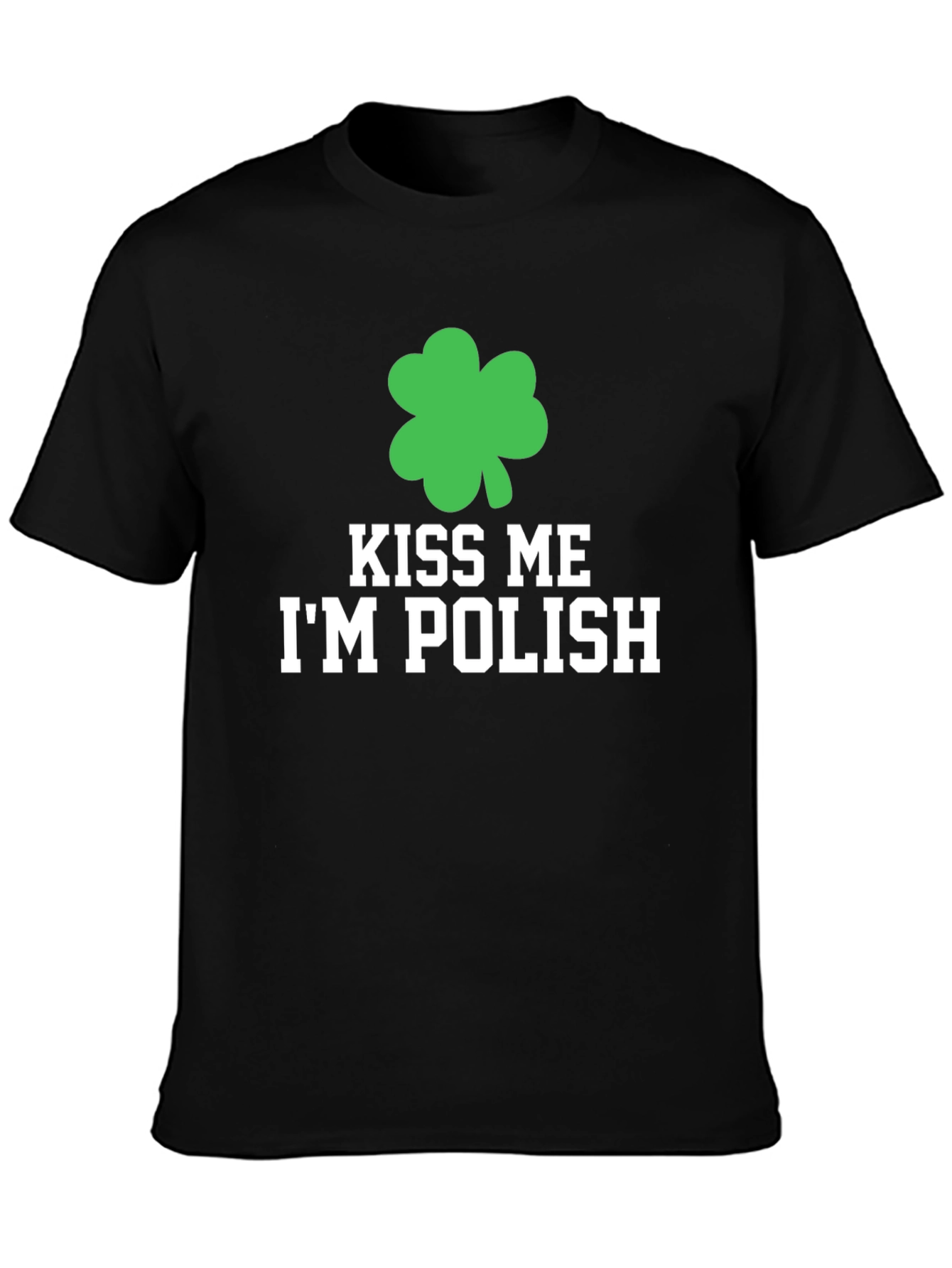 Kiss Me Im Polish St. Patricks Day T-Shirt