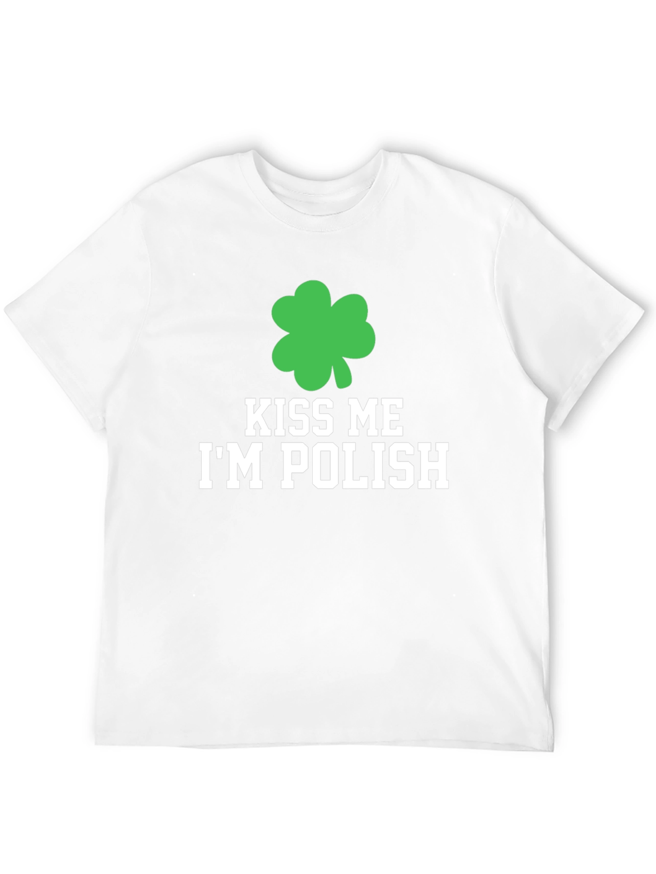 Kiss Me Im Polish St. Patricks Day T-Shirt