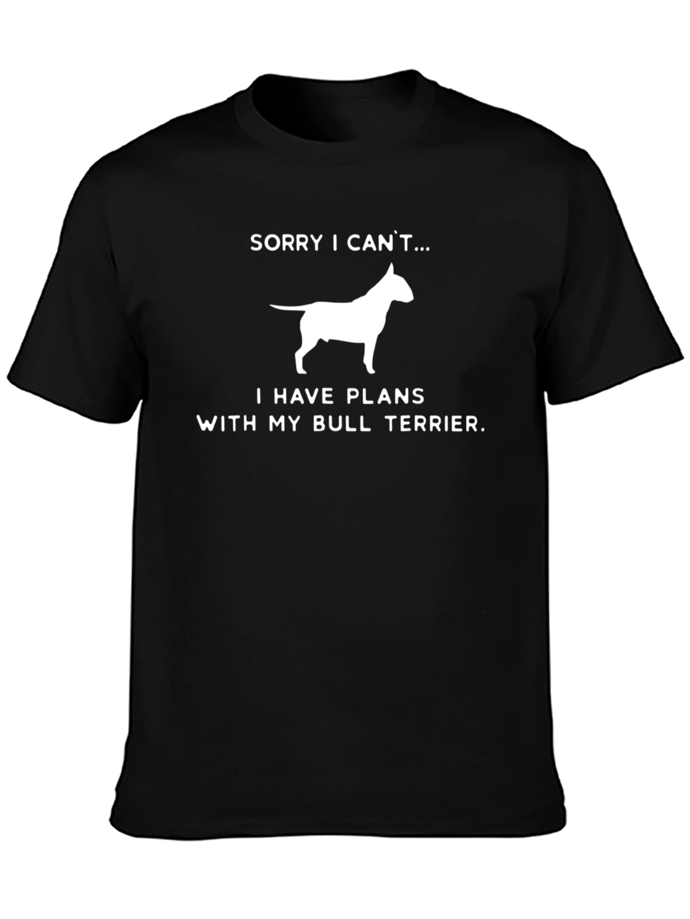 Bull Terrier Plans T-Shirt - Funny Dog Lover Tee