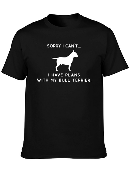 Bull Terrier Plans T-Shirt - Funny Dog Lover Tee