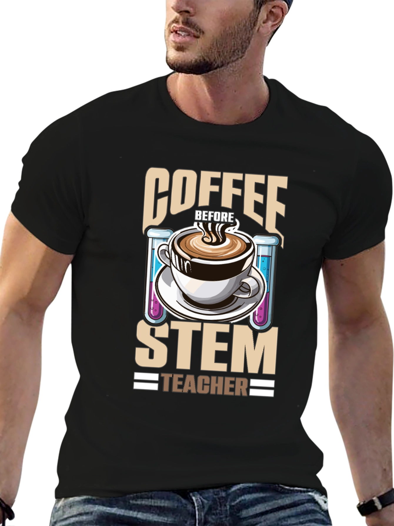 Coffee Before STEM Teacher T-Shirt
