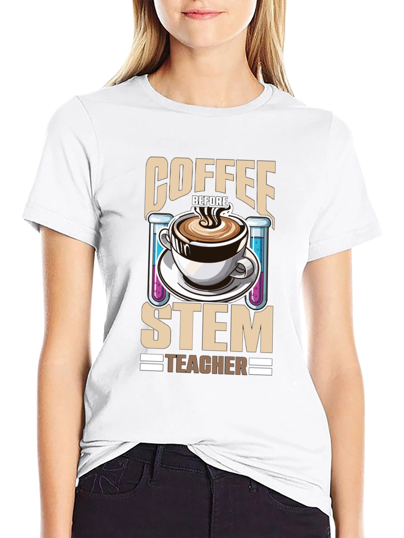 Coffee Before STEM Teacher T-Shirt